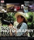 Digital Photography Masterclass