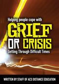 Helping People Deal with Grief or Crisis